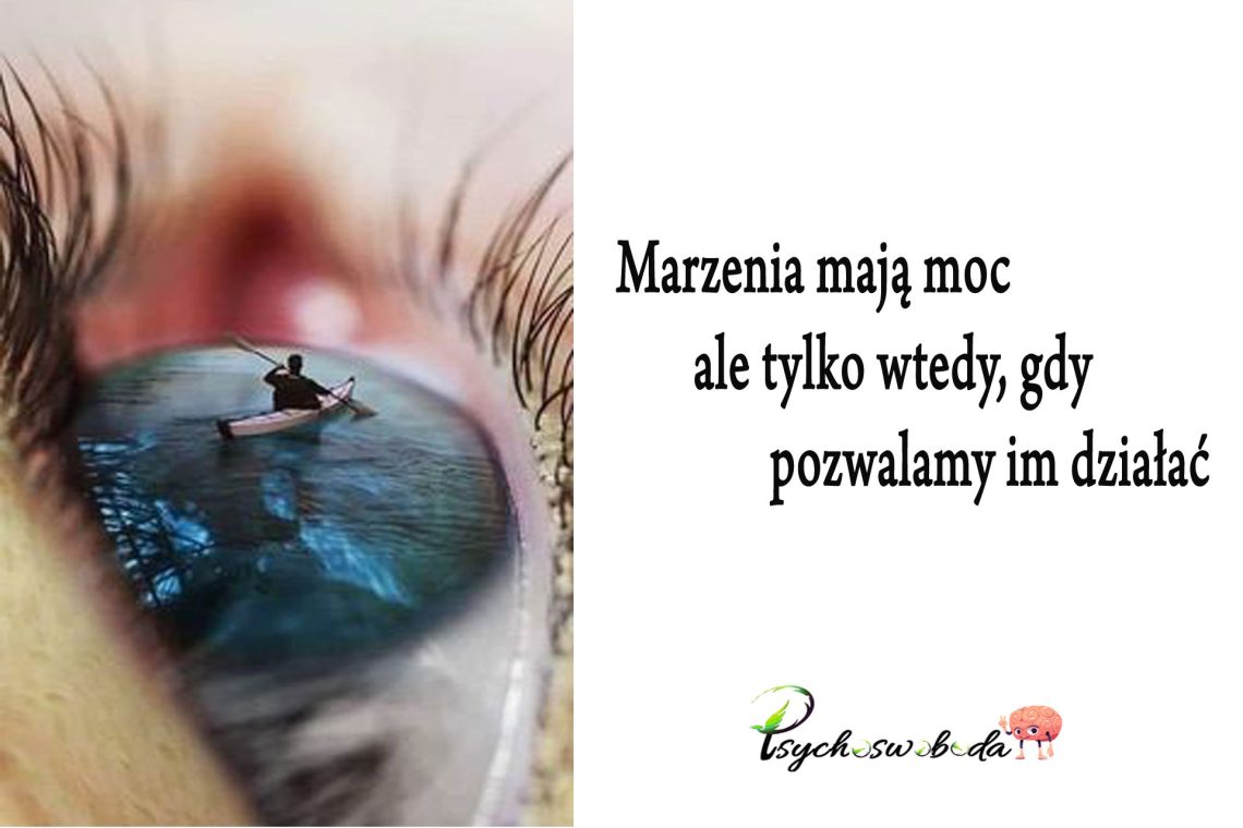 Spełniaj marzenia – czy dążymy do realizacji marzeń?