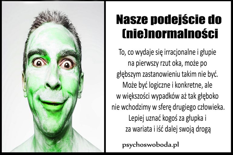 Kim jest wariat – nasze podejście do (nie)normalności