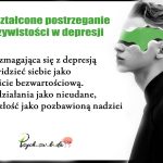 Zniekształcone postrzeganie rzeczywistości w depresji