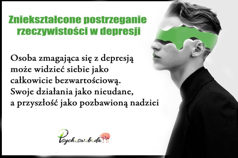 Zniekształcone postrzeganie rzeczywistości w depresji