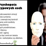 Psychopata - 10 typowych cech