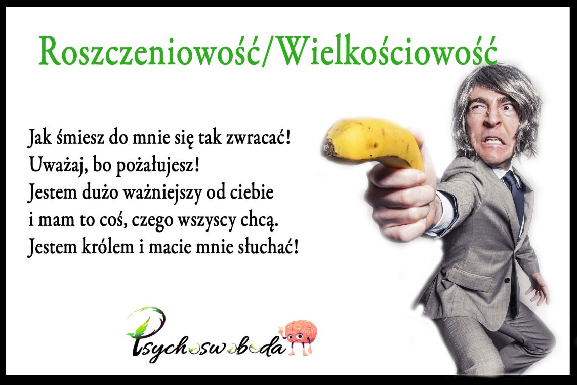Schemat roszczeniowości – „Jestem wyjątkowy”