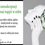 Brak samoakceptacji – jak przestać wątpić w siebie